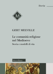 Comunità religiose nel Medioevo. Storia e...