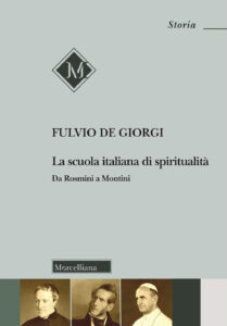 Scuola italiana di spiritualità. Da Rosmi...
