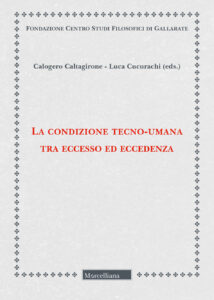 La condizione tecno-umana tra eccesso ed e...