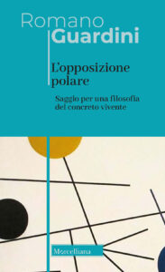 Opposizione polare. Saggio per una filosofia del concreto vivente (L')