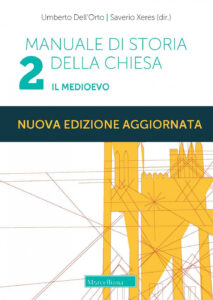 Manuale di storia della Chiesa. Nuova ediz...