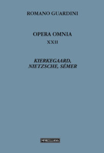 Opera omnia. Vol. 22: Kierkegaard, Nietzsche, Sémer