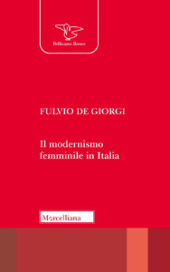 Modernismo femminile in Italia. Giacomelli...
