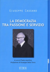Democrazia tra passione e servizio (La)