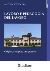 Lavoro e pedagogia del lavoro. Origine, sv...