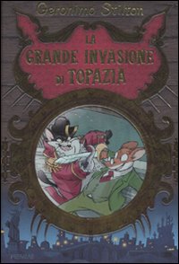 Grande invasione di Topazia. Ediz. illustr...