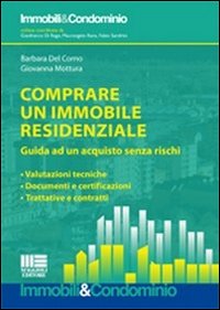 Comprare un immobile residenziale. Guida a...
