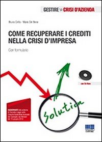 Come recuperare i crediti nella crisi d'im...