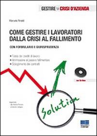Come gestire i lavoratori dalla crisi al f...