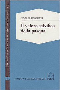 Valore salvifico della Pasqua (Il)