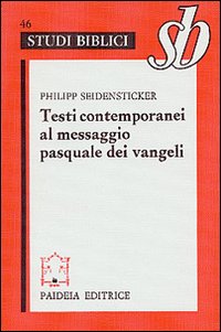 Testi contemporanei al messaggio pasquale ...