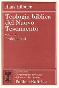 Teologia biblica del Nuovo Testamento. Vol...