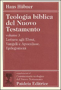 Teologia biblica del Nuovo Testamento. Vol...