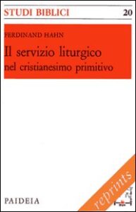 Servizio liturgico nel cristianesimo primitivo (Il)