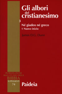 Albori del cristianesimo (Gli). Vol. 3/1: Né giudeo né greco. Nuovo inizio