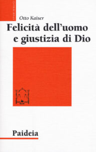 Felicità dell'uomo e giustizia di Dio. Studi sulla tradizione biblica nel contesto della filosofia ellenistica