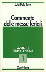 Commento delle messe feriali. Vol. 1: Avve...