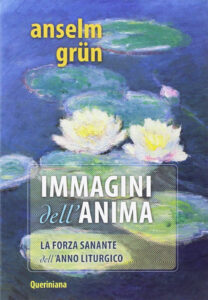 Immagini per l'anima. La forza sanante del...