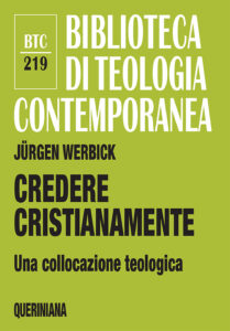 Credere cristianamente. Una collocazione teologica