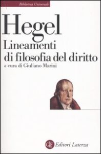 Lineamenti di filosofia del diritto. Dirit...