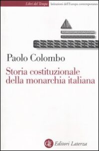 Storia costituzionale della monarchia ital...
