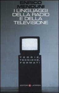 Linguaggi della radio e della televisione....
