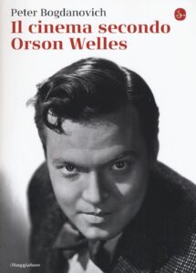 Cinema secondo Orson Welles (Il)