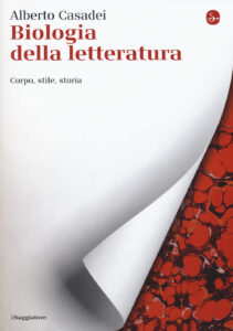 Biologia della letteratura. Corpo, stile, ...