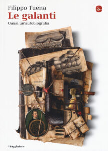 Galanti. Quasi un'autobiografia (Le)