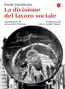 Divisione del lavoro sociale (La)