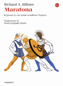 Maratona. Il giorno in cui Atene sconfisse...