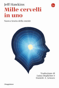 Mille cervelli in uno. Nuova teoria della ...