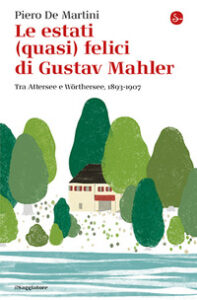 Estati (quasi) felici di Gustav Mahler. Tr...