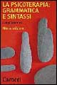 Psicoterapia: grammatica e sintassi (La)