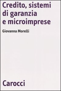 Credito, sistemi di garanzia e microimpres...
