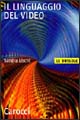 Linguaggio del video (Il)
