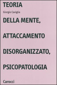 Teoria della mente, attaccamento disorgani...
