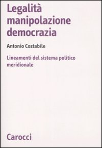 Legalità, manipolazione, democrazia. Line...
