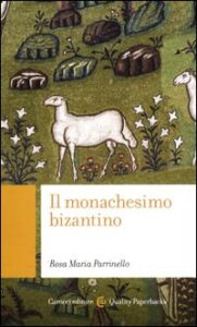 Monachesimo bizantino (Il)