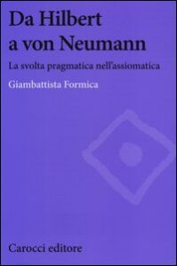 Da Hilbert a von Neumann. La svolta pragma...
