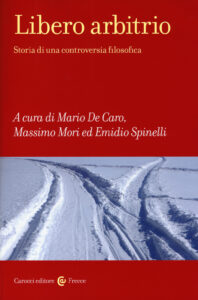Libero arbitrio. Storia di una controversi...