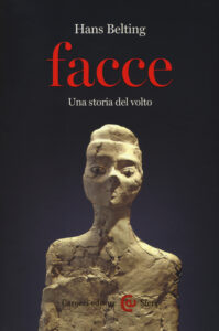 Facce. Una storia del volto