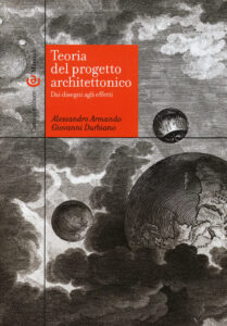 Teoria del progetto architettonico. Dai di...
