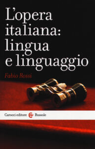 Opera italiana: lingua e linguaggio (L')