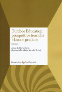 Outdoor education: prospettive teoriche e ...