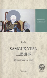 Samguk Yusa. Memorie dei Tre regni. Ediz. ...