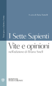 Sette sapienti. Vite e opinioni. Nell'ediz...