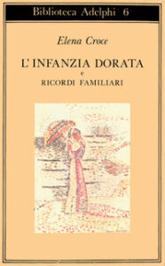 Infanzia dorata-Ricordi familiari (L')
