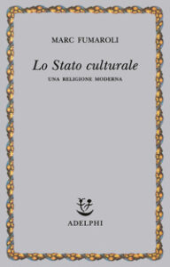 Stato culturale. Una religione moderna (Lo...