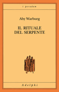 Rituale del serpente. Una relazione di via...